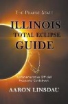 Illinois Total Eclipse Guide - Commemorative Official Keepsake Guide 2017