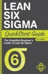 Lean Six Sigma QuickStart Guide - The Simplified Beginner's Guide to Lean Six Sigma