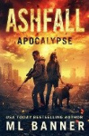 Ashfall Apocalypse - An Apocalyptic Thriller