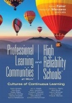 Professional Learning Communities at Work(r)and High-Reliability Schools
