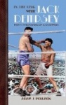 In the Ring With Jack Dempsey - Part I - The Making of a Champion