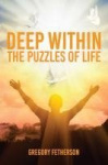 Deep Within - The Puzzles of Life