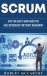 Scrum - What You Need to Know About This Agile Methodology for Project Management