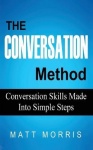 The Conversation Method - Conversation Skills Made Into Simple Steps