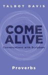 Come Alive - Proverbs: Conversations with Scripture