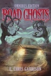 Road Ghosts - Omnibus Edition