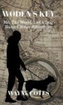Woden's Key - Me, the World, and a Dog Named Steve Adventure