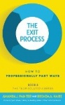 The Exit Process - How to Professionally Part Ways