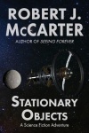 Stationary Objects - A Science Fiction Short Story