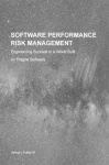 Software Performance Risk Management