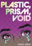 Plastic, Prism, Void - Side A