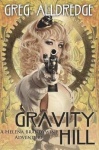 Gravity Hill - A Helena Brandywine Adventure