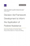 Decision Aid Framework Development to Inform the Application of Federal Assistance - Improving Sharing of Criminal History Recor