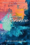 Regulating Difference - Religious Diversity and Nationhood in the Secular West