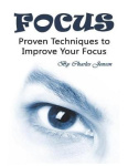 Focus - Proven Techniques to Improve Your Focus