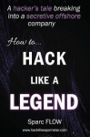 How to Hack Like a LEGEND - A hacker's tale breaking into a secretive offshore company