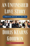 An Unfinished Love Story - A Personal History of the 1960s