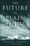 Future in Plain Sight - Nine Clues to the Coming Instability