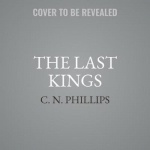 The Last Kings Lib/E