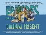 Episodes from a Colonial Present