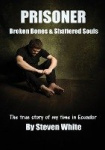PRISONER - Broken Bones & Shattered Souls