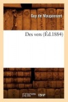 Des Vers