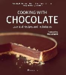 Cooking with Chocolate - Essential Recipes and Techniques