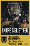 Entre ciel et feu : histoire du groupement commando parachutiste