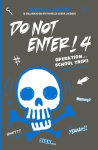 Do Not Enter! 4 - Operation...School Trip