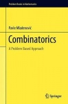 Combinatorics : A Problem-Based Approach