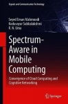 Spectrum-Aware Mobile Computing - Convergence of Cloud Computing and Cognitive Networking