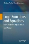 Logic Functions and Equations - Binary Models for Computer Science
