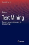 Text Mining : Concepts, Implementation, and Big Data Challenge