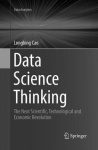 Data Science Thinking - The Next Scientific, Technological and Economic Revolution