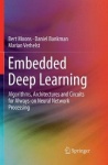 Embedded Deep Learning : Algorithms, Architectures and Circuits for Always-on Neural Network Processing