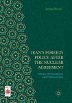 Iran’s Foreign Policy After the Nuclear Agreement : Politics of Normalizers and Traditionalists