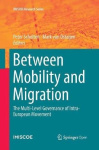 Between Mobility and Migration - The Multi-Level Governance of Intra-European Movement