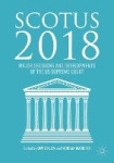 SCOTUS 2018 - Major Decisions and Developments of the US Supreme Court