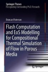 Flash Computation and EoS Modelling for Compositional Thermal Simulation of Flow in Porous Media