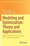 Modeling and Optimization: Theory and Applications - MOPTA, Bethlehem, PA, USA, August 2017, Selected Contributions