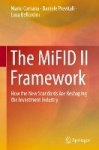 The MiFID II Framework - How the New Standards Are Reshaping the Investment Industry
