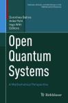 Open Quantum Systems - A Mathematical Perspective