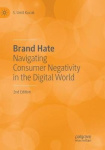 Brand Hate - Navigating Consumer Negativity in the Digital World