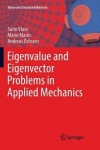 Eigenvalue and Eigenvector Problems in Applied Mechanics