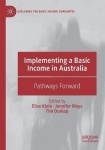 Implementing a Basic Income in Australia : Pathways Forward