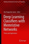 Deep Learning Classifiers with Memristive Networks : Theory and Applications