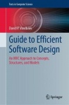 Guide to Efficient Software Design - An MVC Approach to Concepts, Structures, and Models