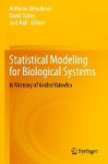 Statistical Modeling for Biological Systems - In Memory of Andrei Yakovlev