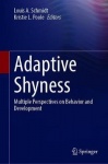 Adaptive Shyness - Multiple Perspectives on Behavior and Development