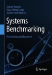 Systems Benchmarking - For Scientists and Engineers